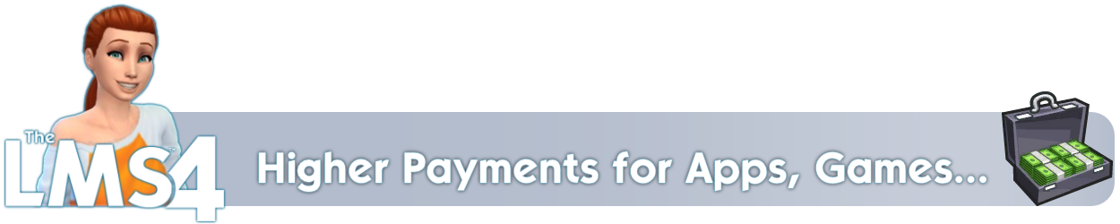 LittleMsSam's Sims 4 Mods — Higher/Longer Payments (Royalties) for Apps