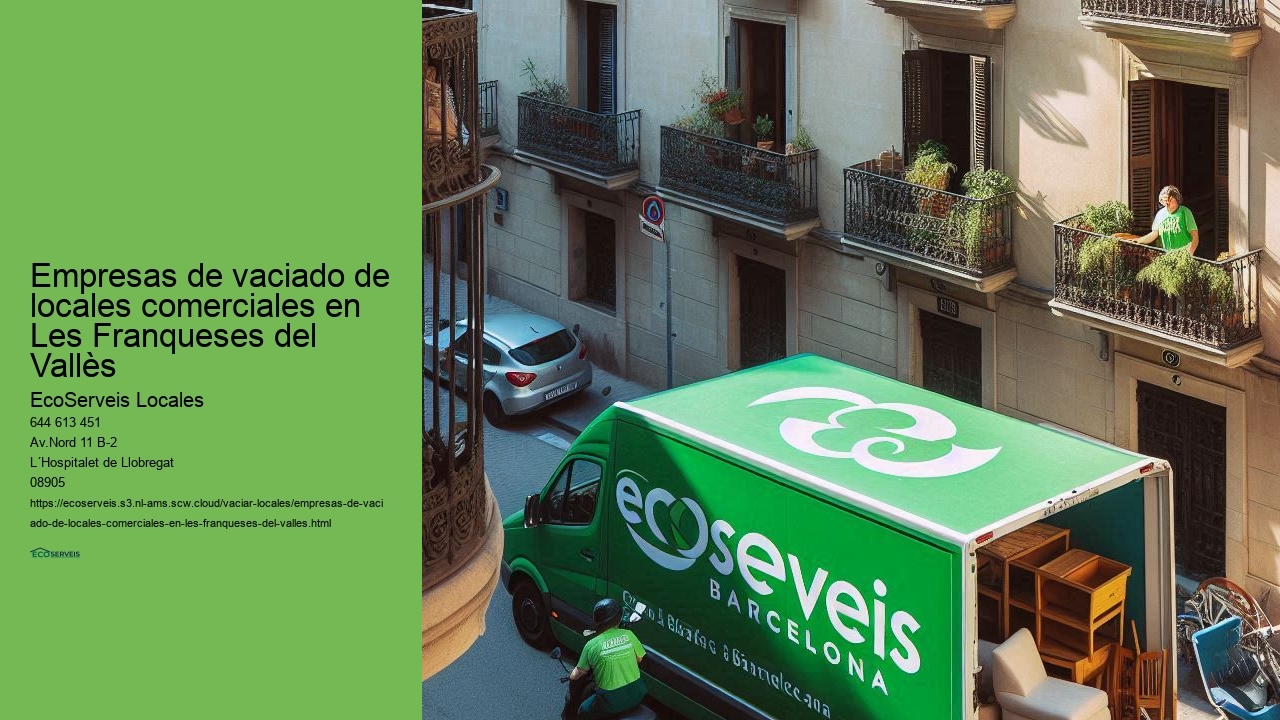 Retirada eficiente de objetos en locales comerciales en el Área Metropolitana de Les Franqueses del Vallès