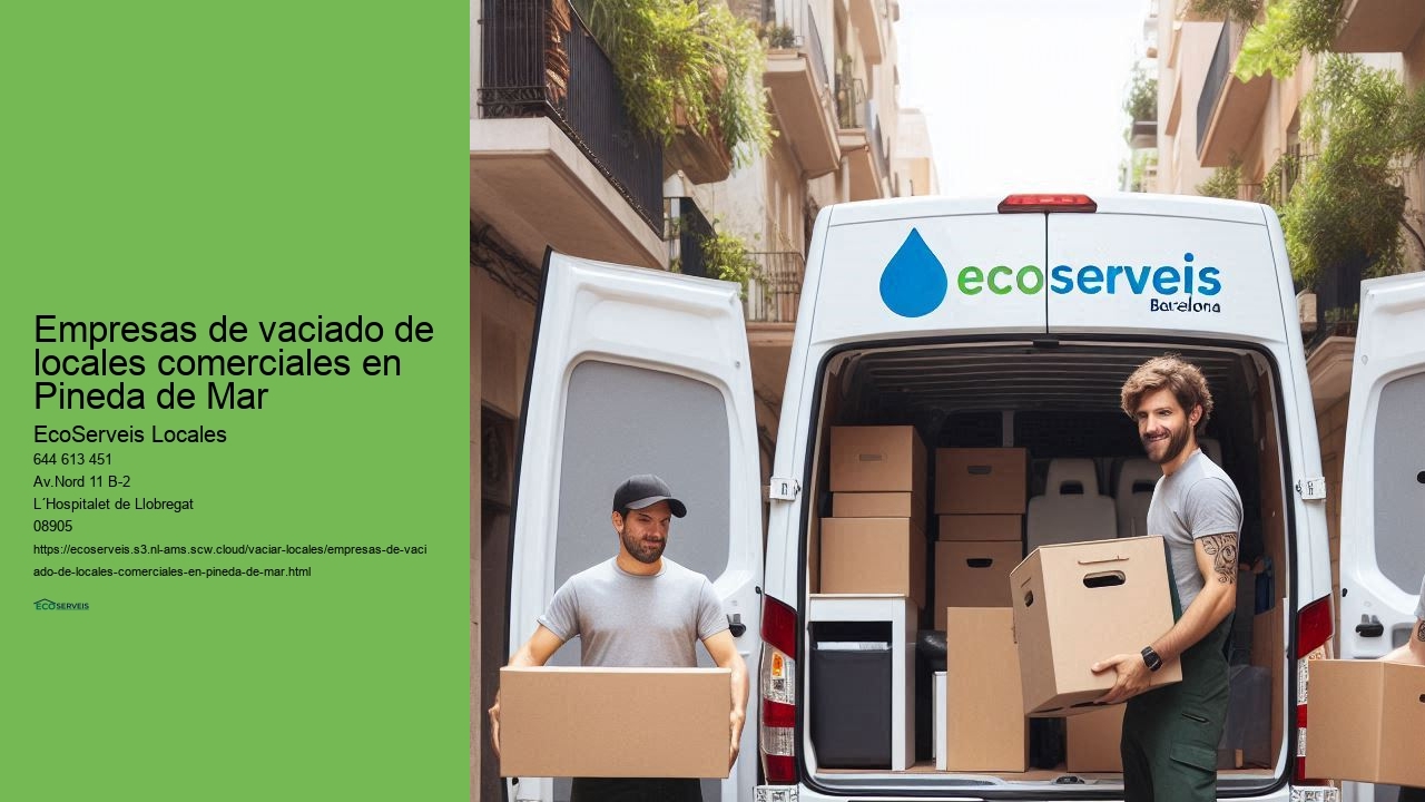 EcoServeis Pineda de Mar: vaciado de locales comerciales rápido y eficaz