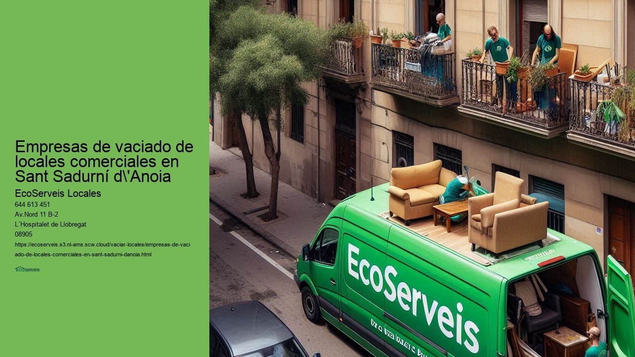 Soluciones rápidas para vaciado de locales comerciales en Sant Sadurní d'Anoia
