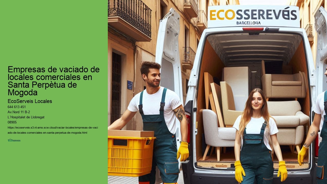 Servicios de vaciado de locales comerciales en Santa Perpètua de Mogoda con tarifas competitivas