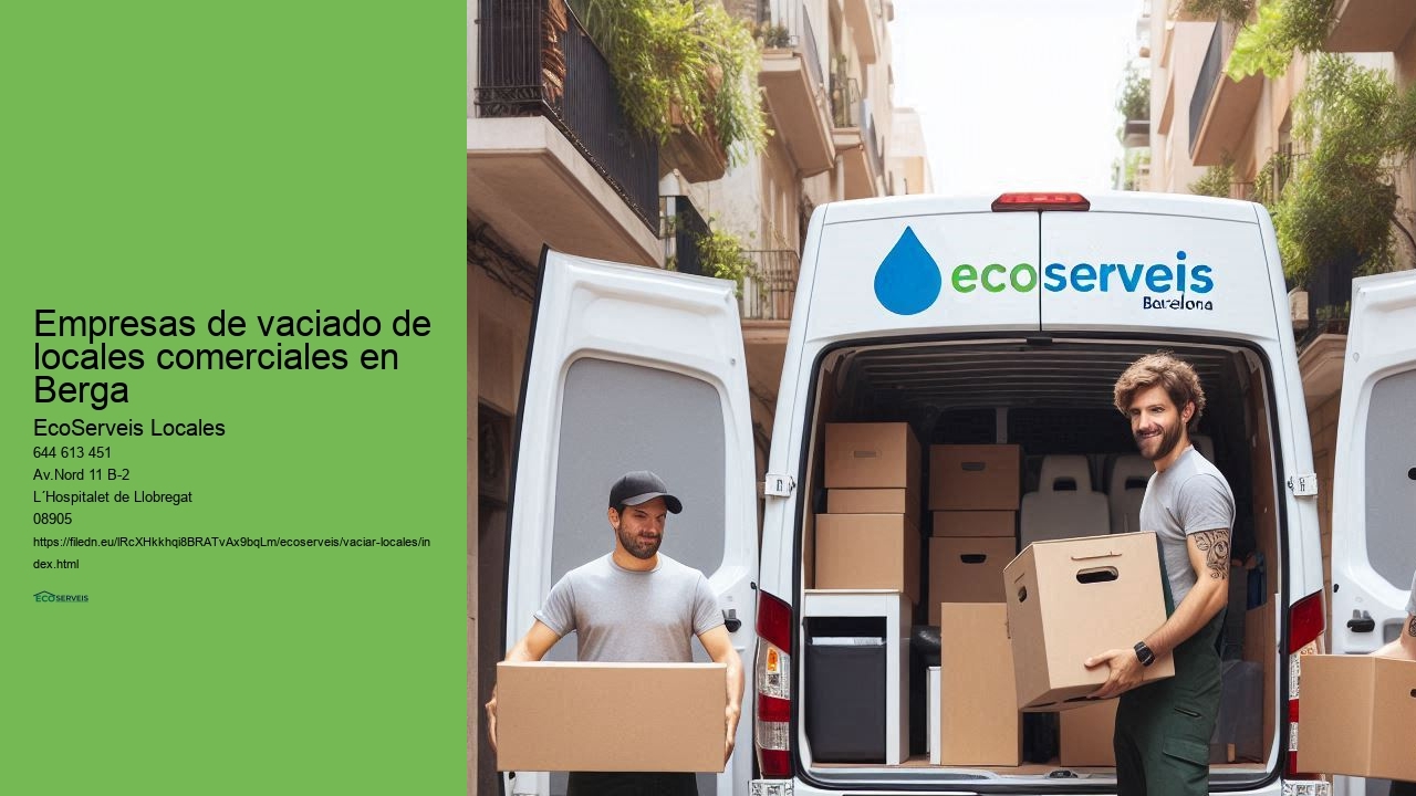 Beneficios del vaciado de locales comerciales en el Área Metropolitana de Berga