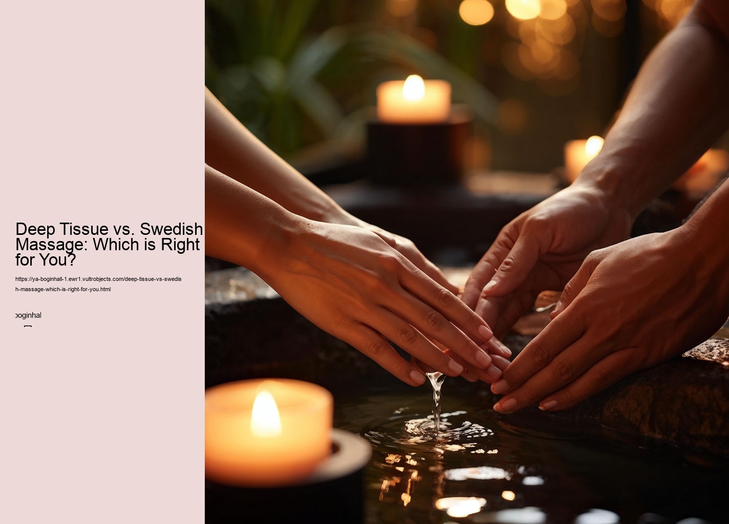 Deep Tissue vs. Swedish Massage: Which is Right for You?