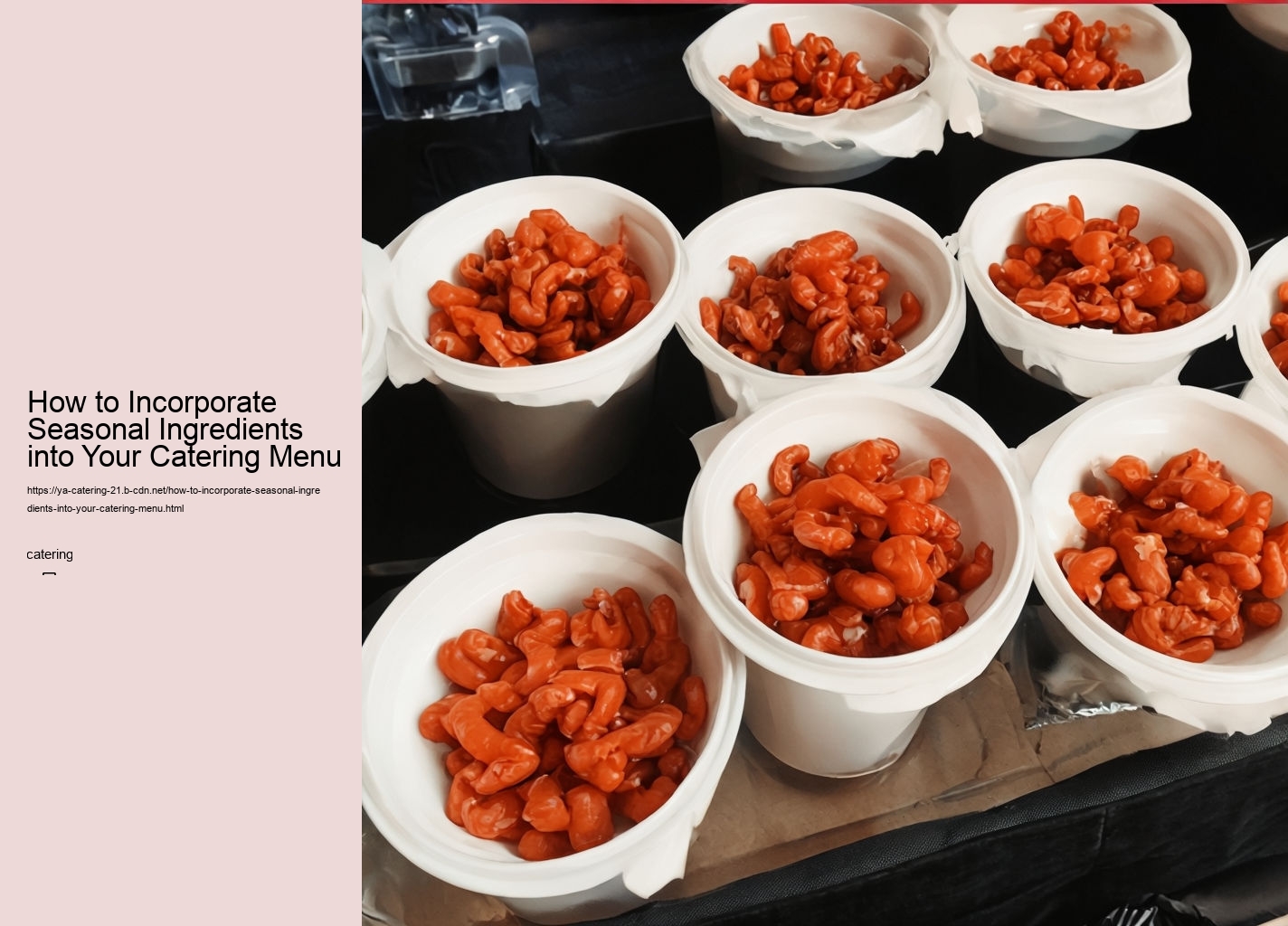 How to Incorporate Seasonal Ingredients into Your Catering Menu