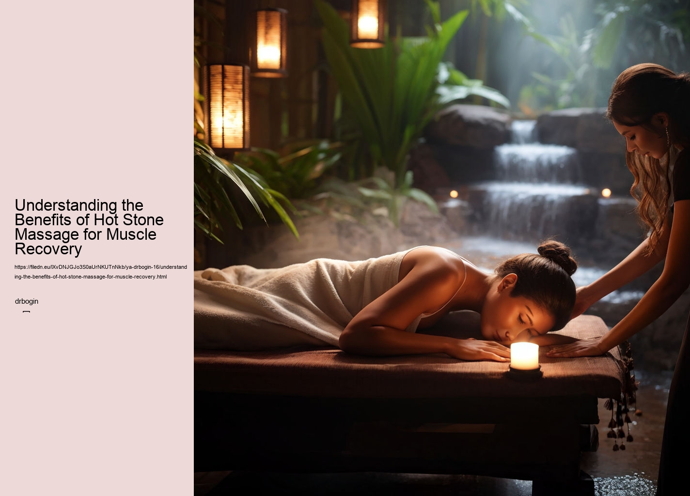 Understanding the Benefits of Hot Stone Massage for Muscle Recovery
