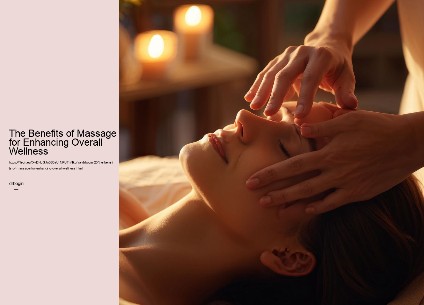 The Benefits of Massage for Enhancing Overall Wellness