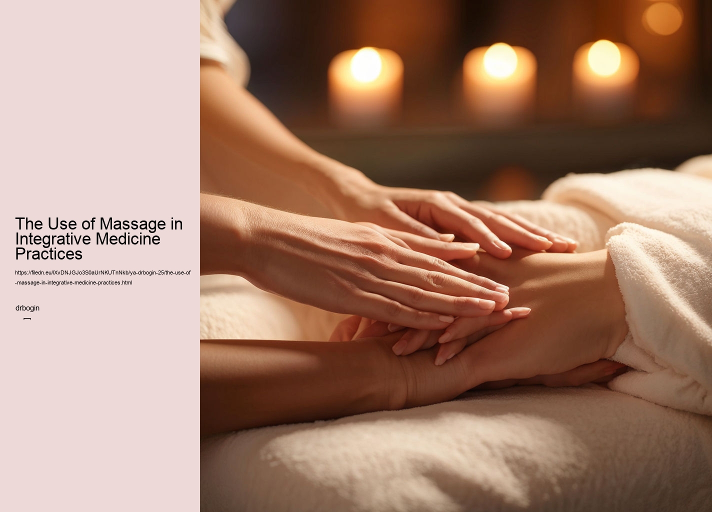 The Use of Massage in Integrative Medicine Practices