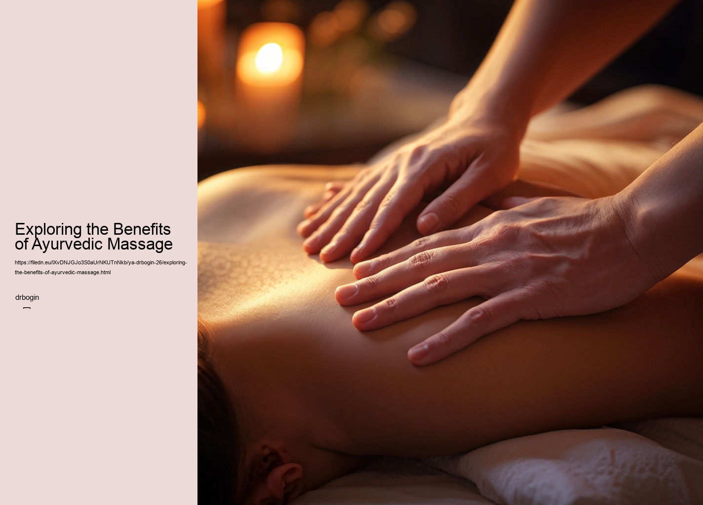 Exploring the Benefits of Ayurvedic Massage