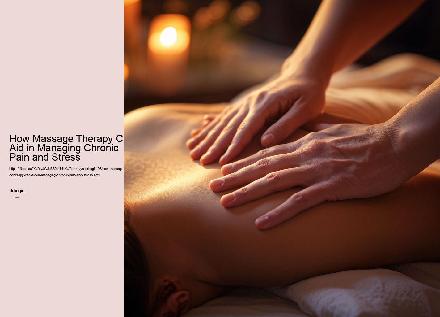 How Massage Therapy Can Aid in Managing Chronic Pain and Stress