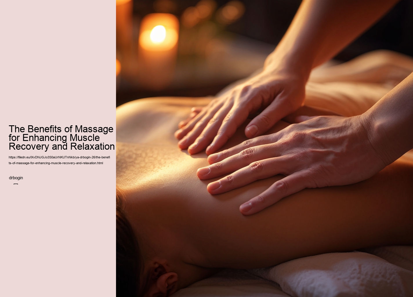 The Benefits of Massage for Enhancing Muscle Recovery and Relaxation