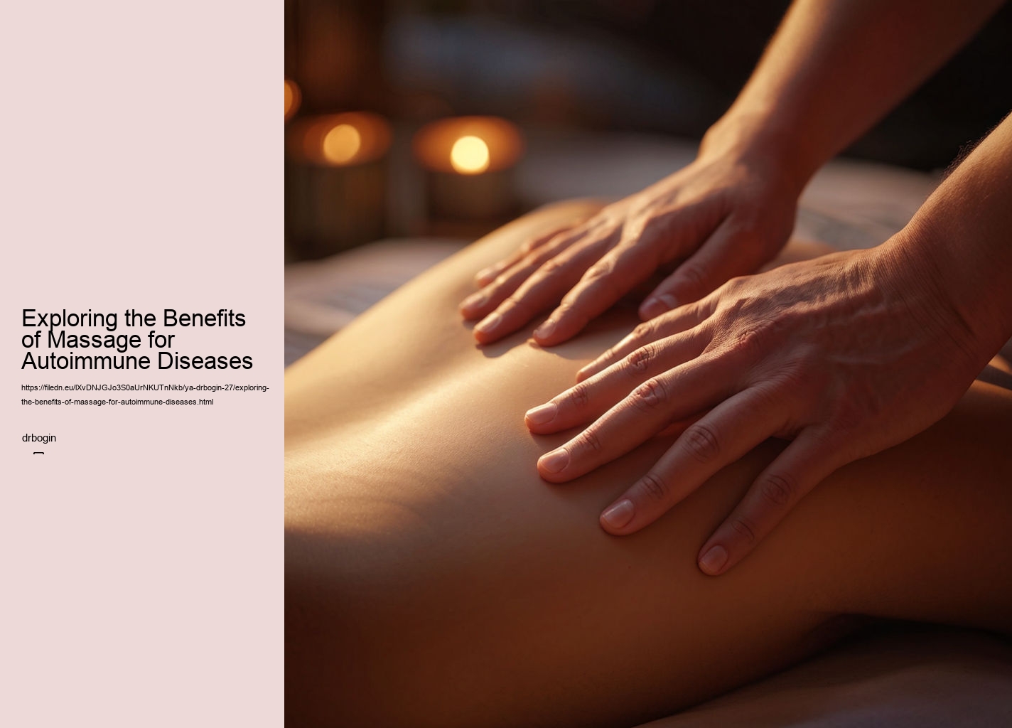 Exploring the Benefits of Massage for Autoimmune Diseases