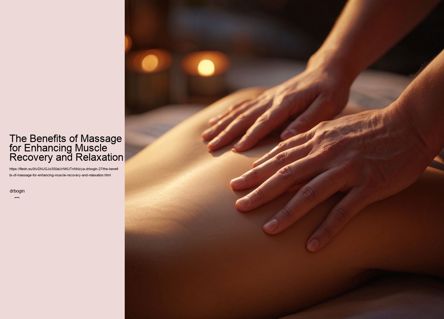 The Benefits of Massage for Enhancing Muscle Recovery and Relaxation