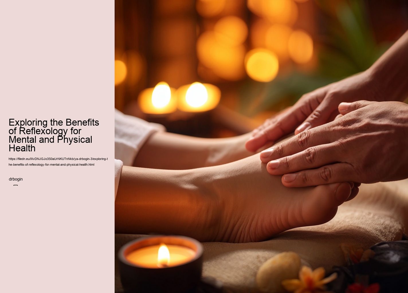 Exploring the Benefits of Reflexology for Mental and Physical Health