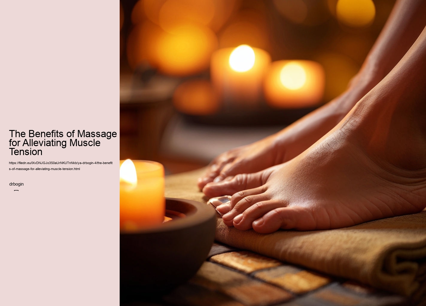 The Benefits of Massage for Alleviating Muscle Tension