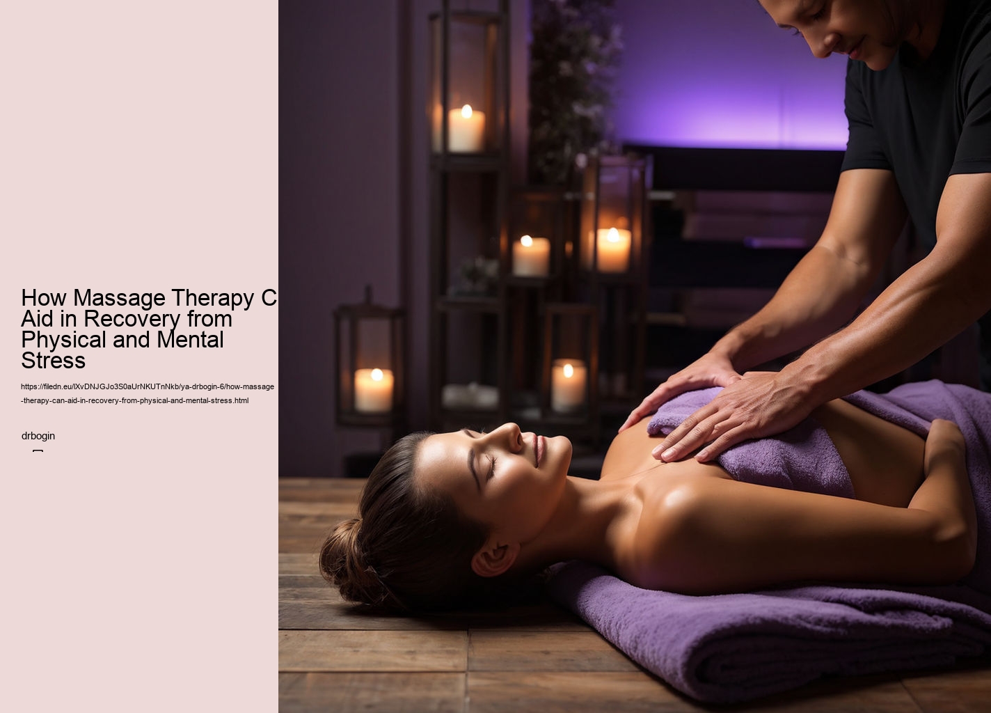 How Massage Therapy Can Aid in Recovery from Physical and Mental Stress