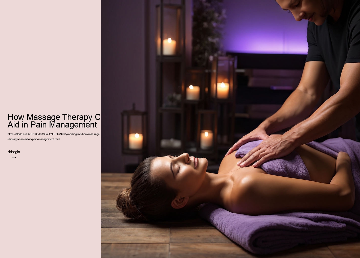 How Massage Therapy Can Aid in Pain Management