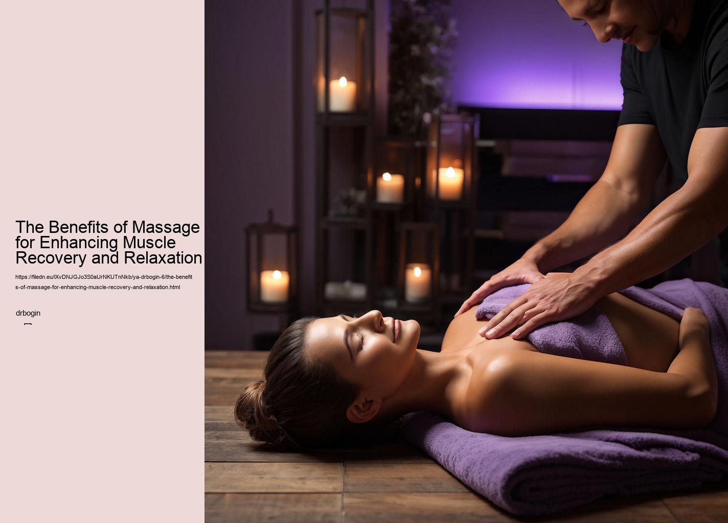 The Benefits of Massage for Enhancing Muscle Recovery and Relaxation