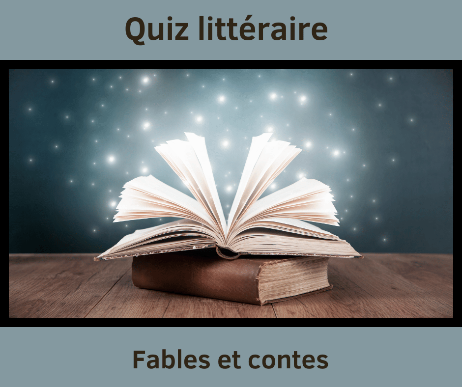 Quiz "Contes et fables"