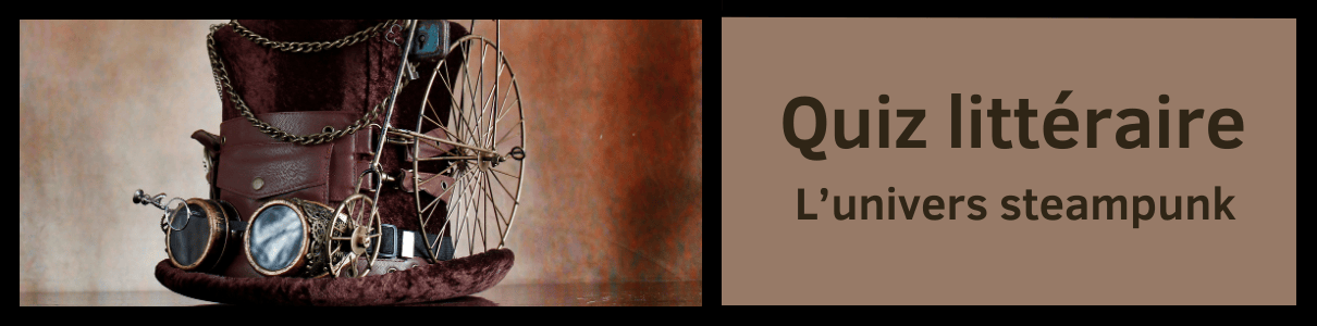 Quiz littéraire steampunk