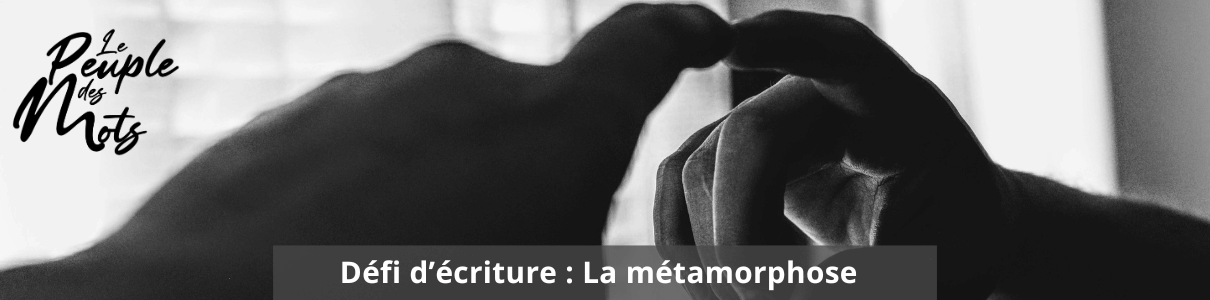 La métamorphose