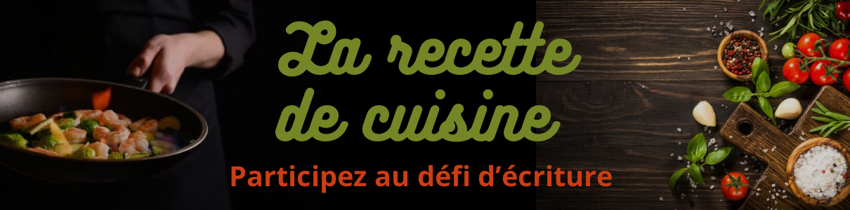 Quand la recette d’écriture devient cuisine