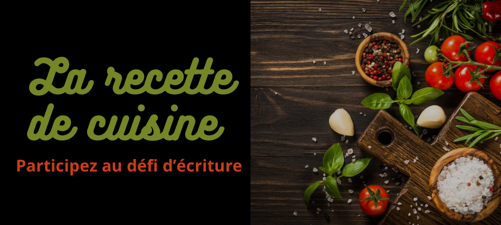 Quand la recette d’écriture devient cuisine
