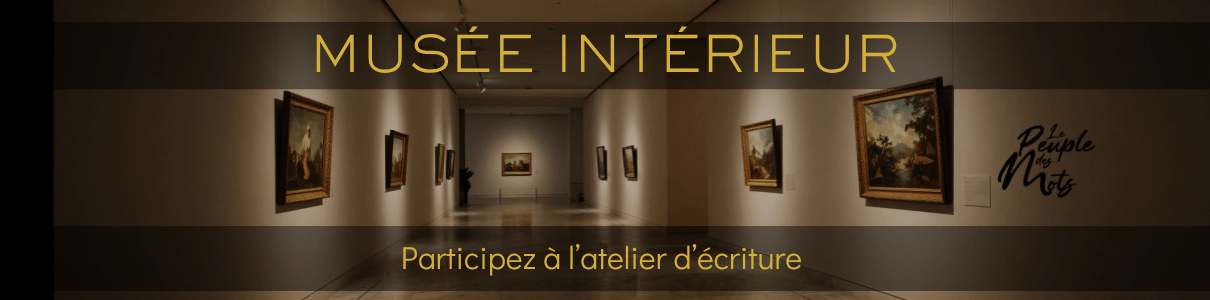 Atelier d’écriture : les oeuvres d’art qui ont marqué votre vie