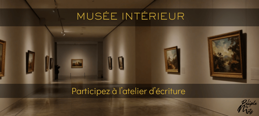 Atelier d’écriture : les oeuvres d’art qui ont marqué votre vie