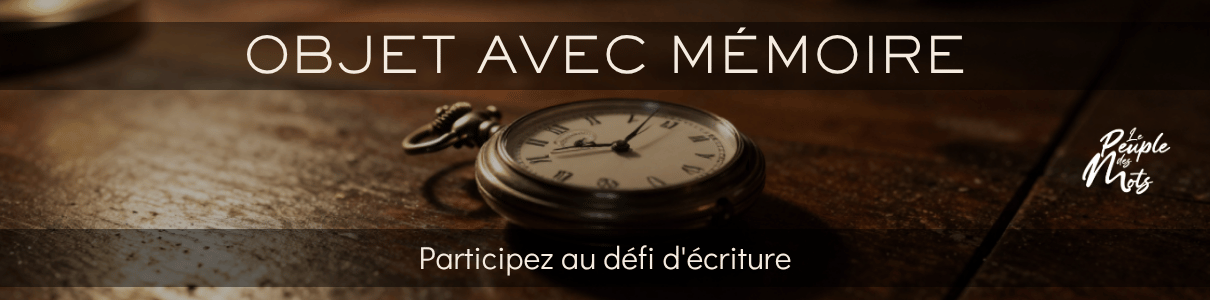 Objet mémoire : quand un objet du quotidien raconte sa vie