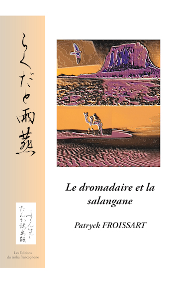Le dromadaire et la salangane