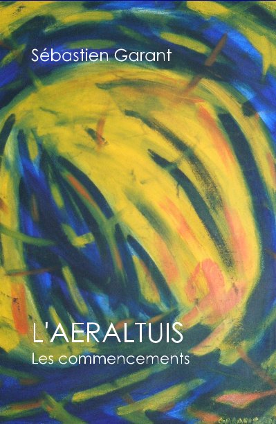 L'Aeraltuis, Les commencements