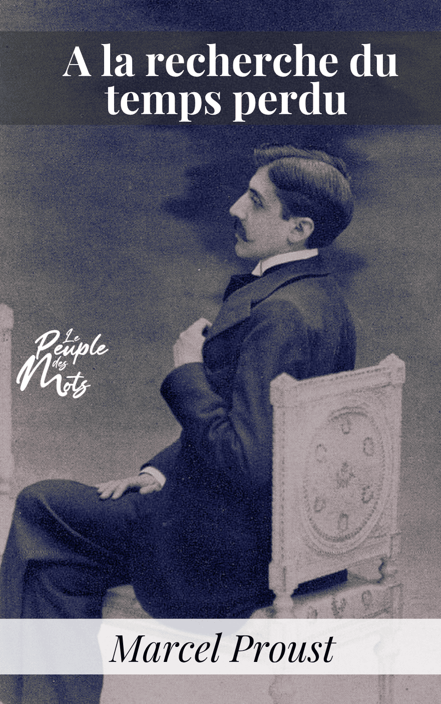A la recherche du temps perdu, de Marcel Proust