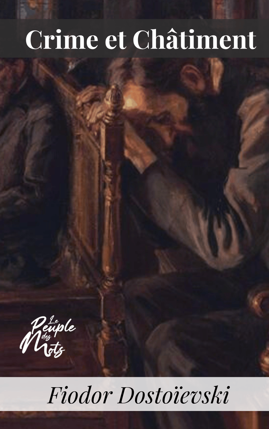 Crime et châtiment, de Fiodor Dostoïevski