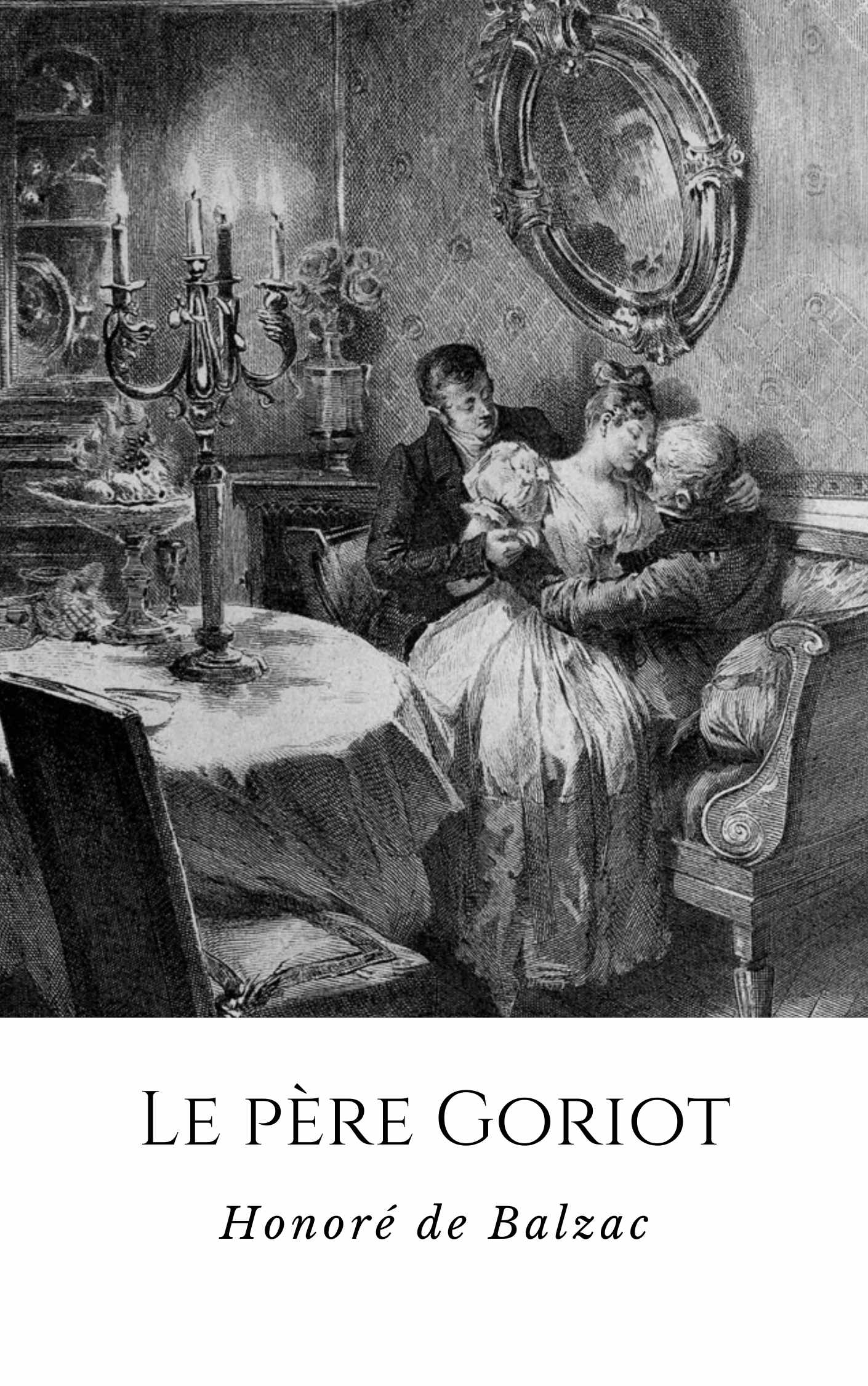 Le père Goriot, d’Honoré de Balzac