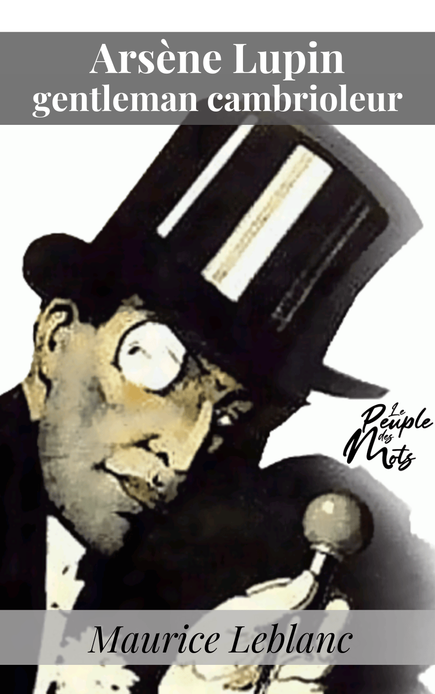Arsène Lupin gentleman cambrioleur, de Maurice Leblanc