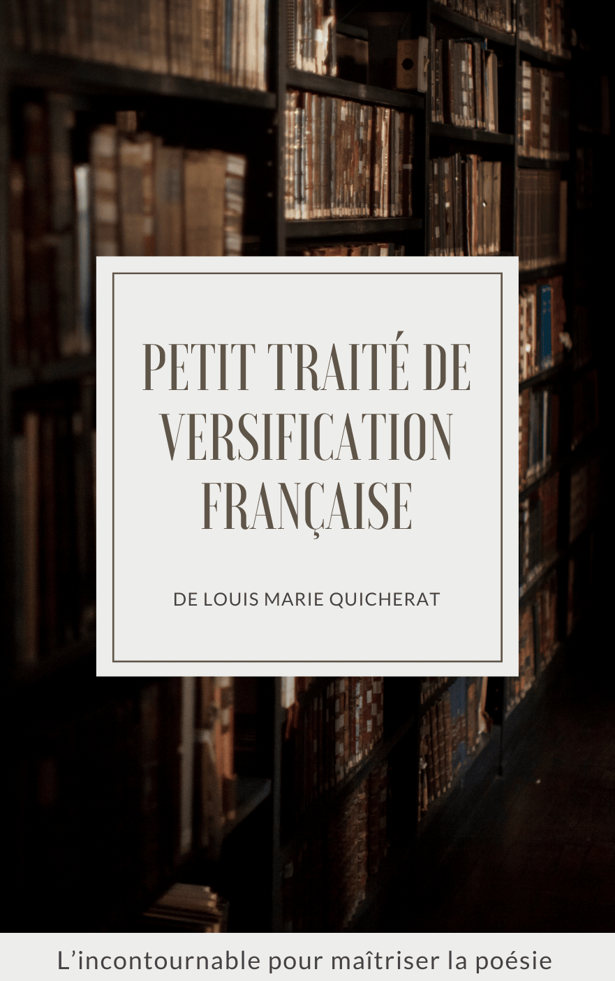 Petit traité de versification française - Louis Marie Quicherat - 1882