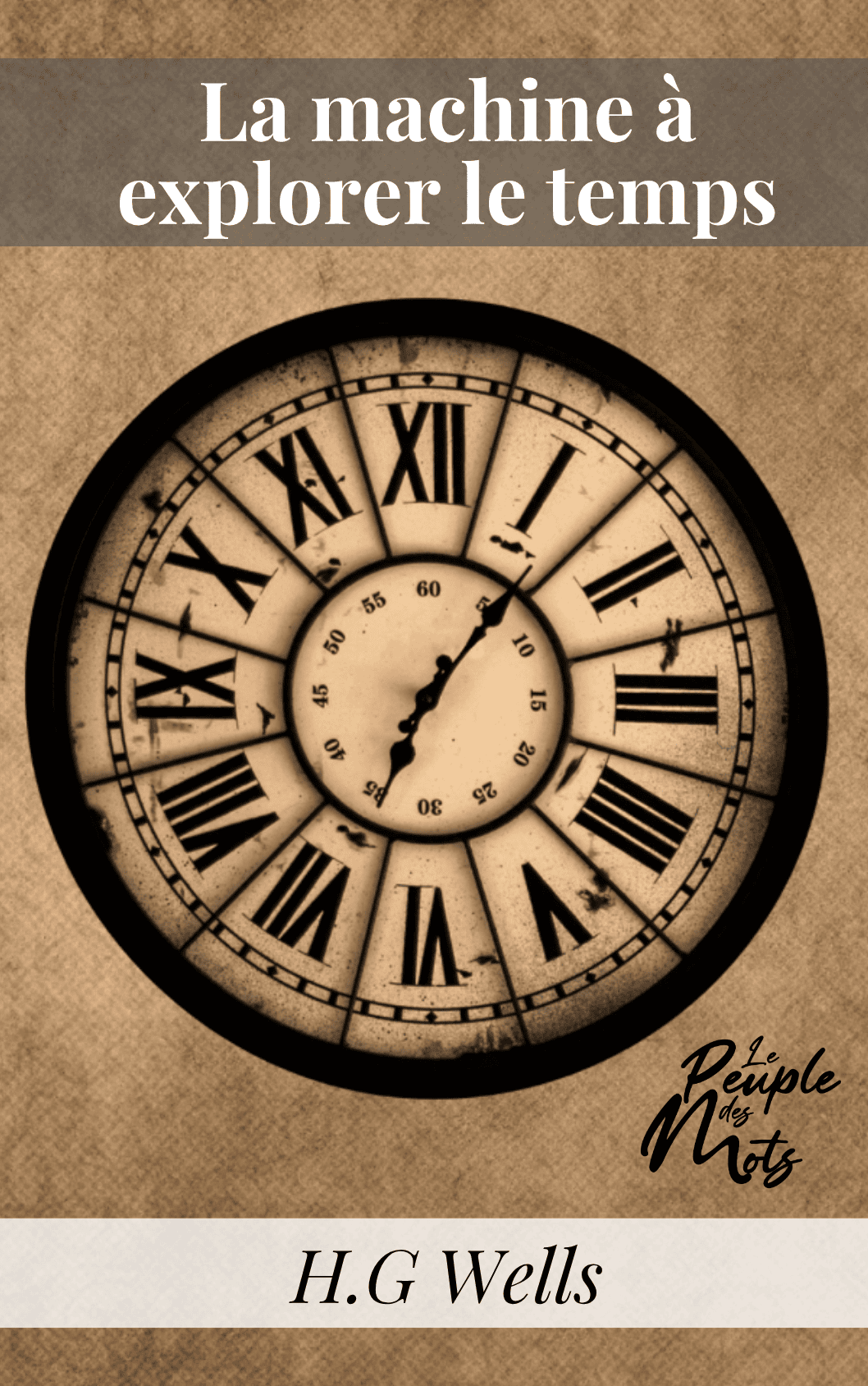 La machine à explorer le temps, de Herbert George Wells