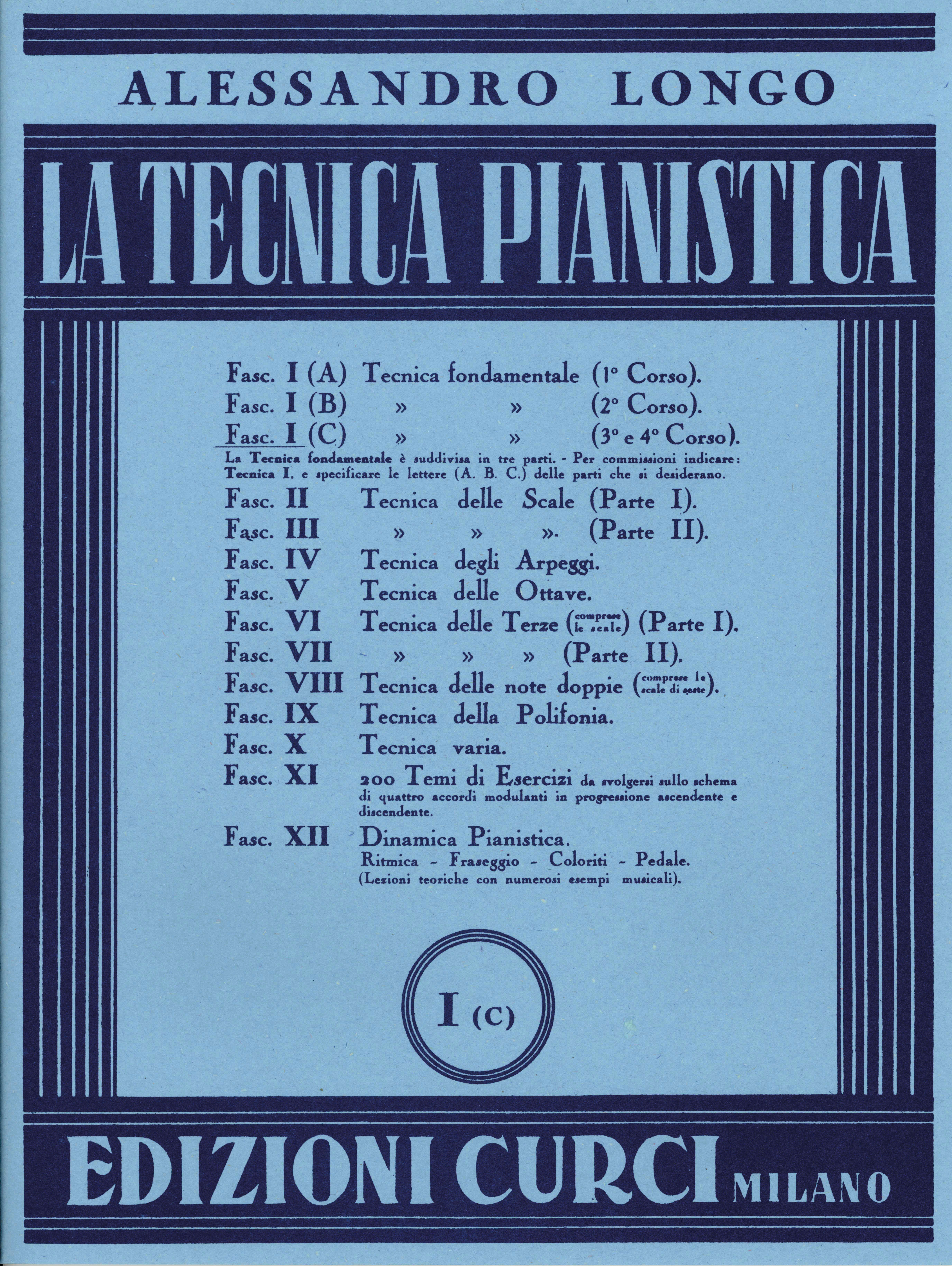 LA TECNICA PIANISTICA Fascicolo I B Alessandro Longo Edizioni Curci 1958 musica 