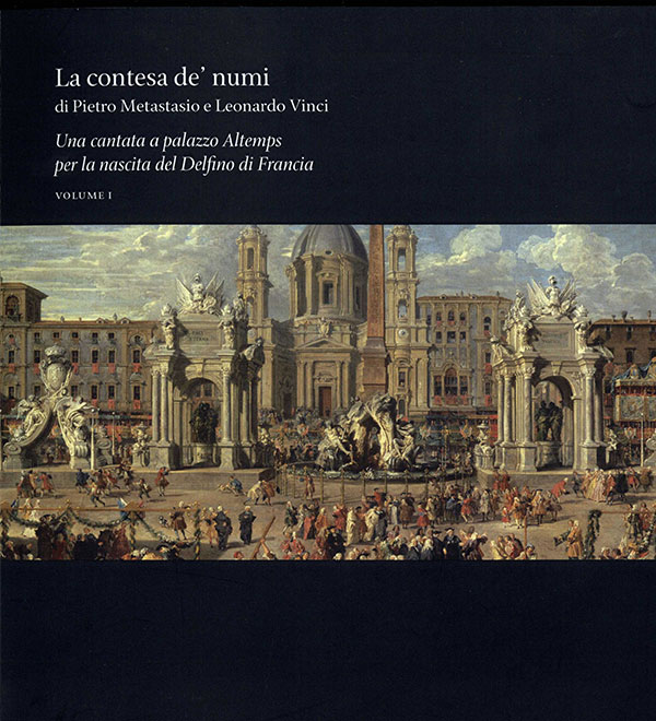 Pietro Metastasio e Leonardo Vinci. La Contesa dei Numi (2 voll.)