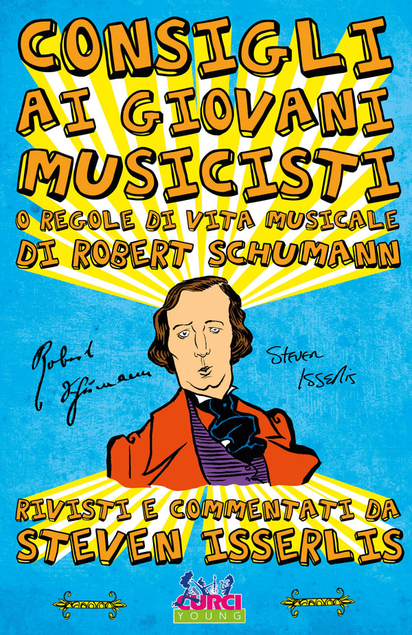 Consigli ai giovani musicisti o Regole di vita musicale di Robert Schumann