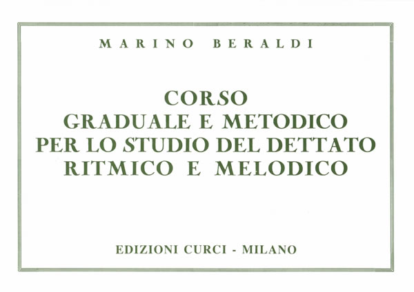 Corso graduale e metodico per lo studio del dettato ritmico e melodico