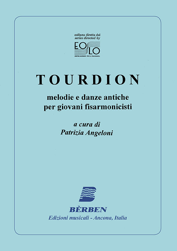 Tourdion. Melodie e danze antiche per giovani fisarmonicisti