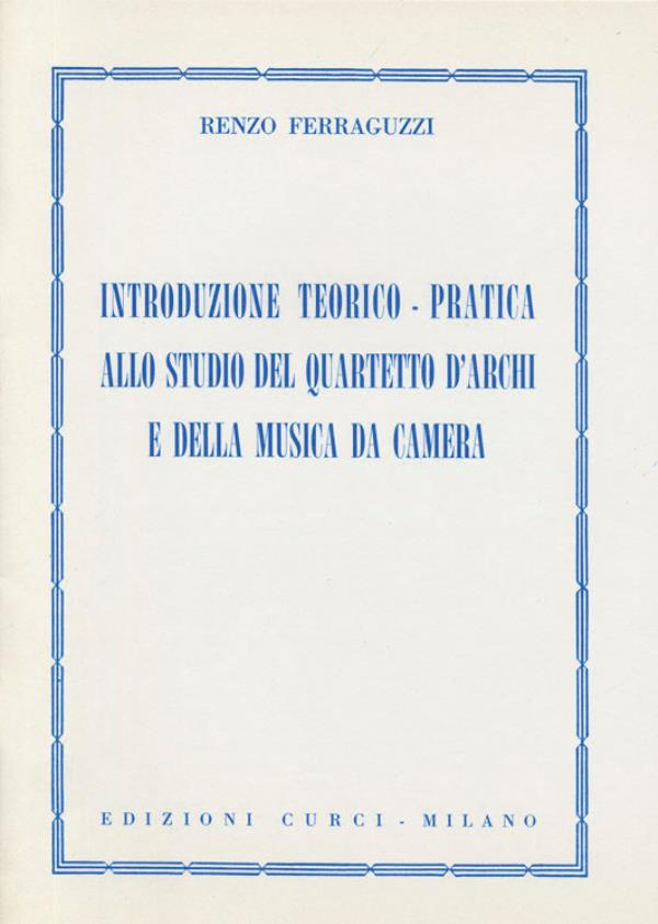 Introduzione teorico-pratica allo studio del quartetto d'archi e della musica da camera