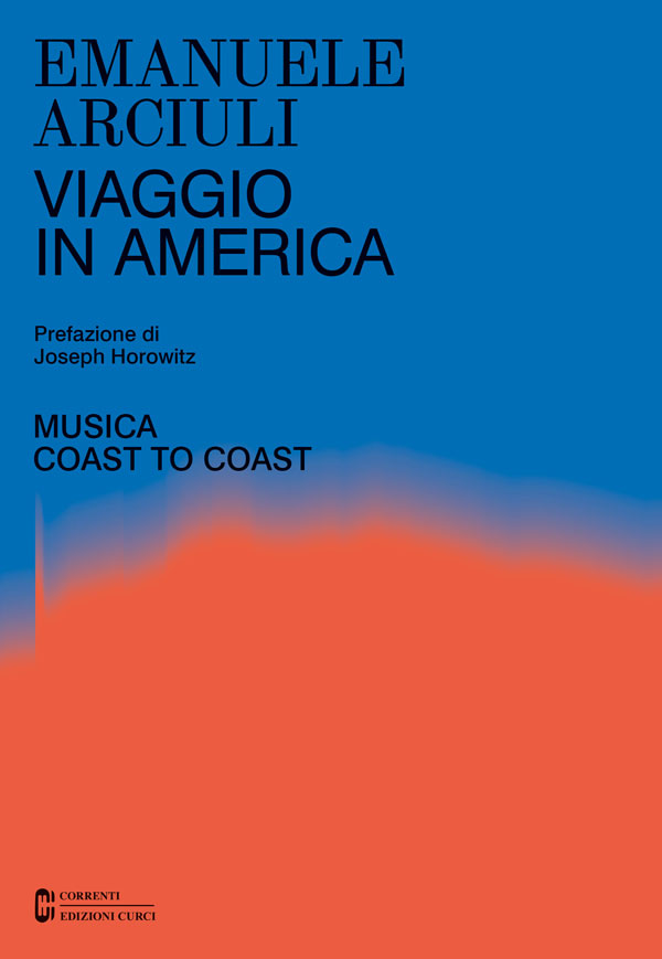 Viaggio in America. Musica Coast to Coast