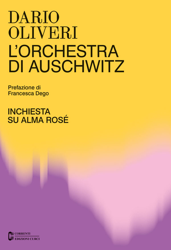 L'orchestra di Auschwitz. Inchiesta su Alma Rosé