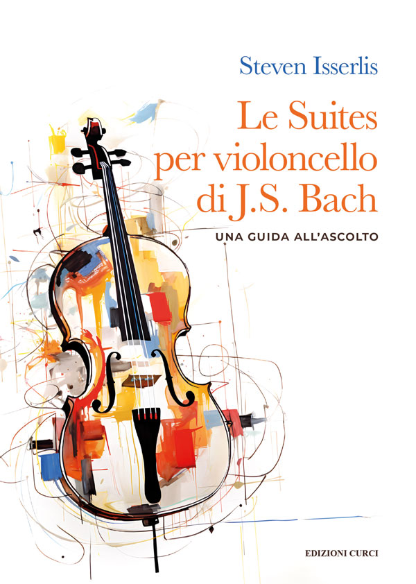 Le Suites per violoncello solo di J.S. Bach