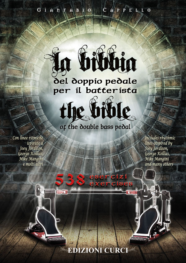 La bibbia del doppio pedale / The bible of the double bass pedal