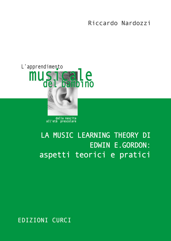 La Music Learning Theory di Edwin E. Gordon: aspetti teorici e pratici